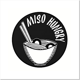 Miso Hungry Ramen Posters and Art